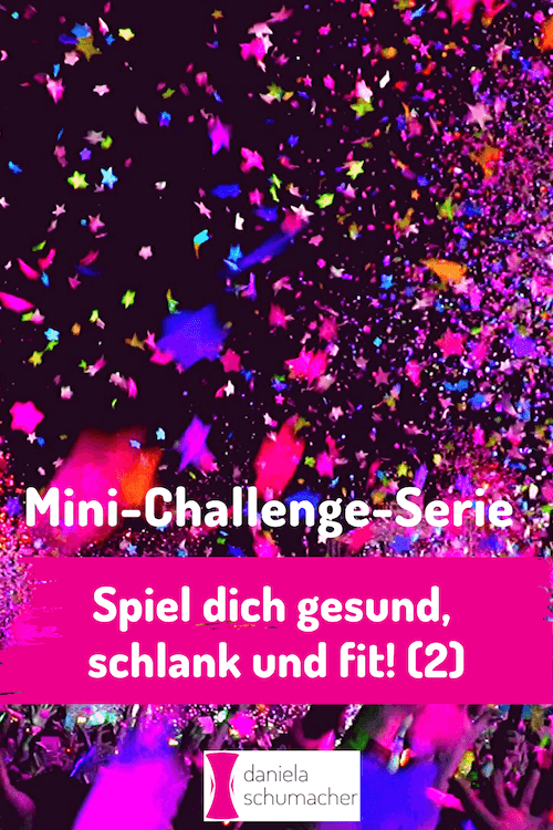 Gesund Schlank Fit Mini Challenge Serie 2