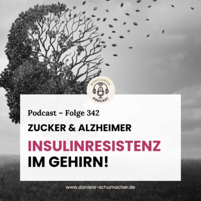 342 – Insulinresistenz im Gehirn! Zucker und Alzheimer.