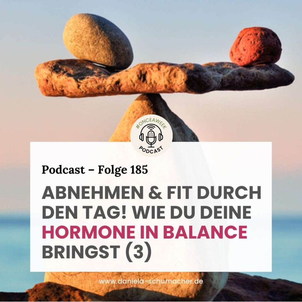 Hormone in Balance 3. Teil