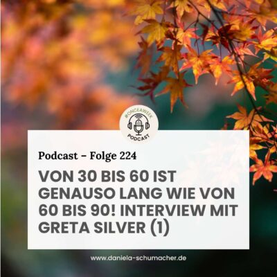 223 – „Von 30 bis 60 ist genauso lang wie von 60 bis 90!“ Interview mit Bestseller-Autorin, YouTuberin und Model Greta Silver. (1)