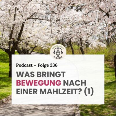 236 – Zucker-Hacks! Experiment Blutzuckermessung: Was bringt Bewegung nach einer zuckrigen Mahlzeit. (1)