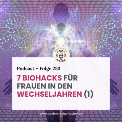 253 – Hormone in Balance: 7 Biohacks für Frauen in den Wechseljahren (1)