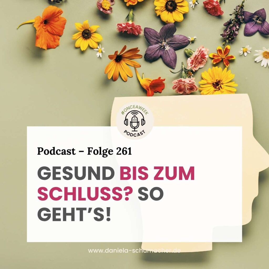 Gesund bis zum Schluss