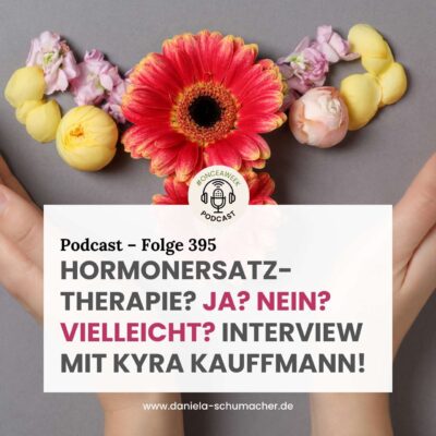 Hormonersatztherapie: Ja? Nein? Vielleicht?