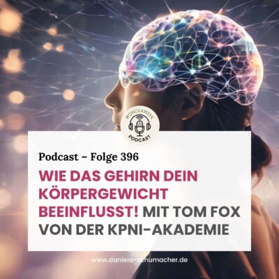 Wie das Gehirn dein Körpergewicht beeinflusst! Mit Tom Fox