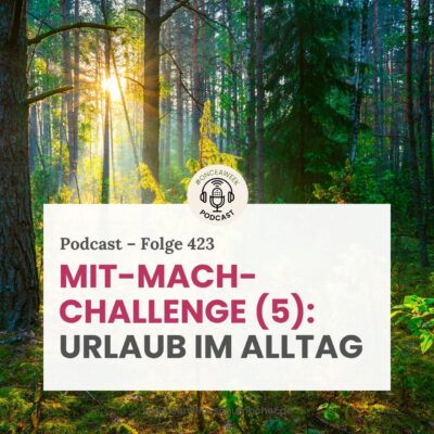 Mitmach-Challenge: Urlaub im Alltag!